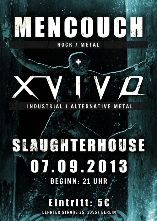 07.09.2013 - X-Vivo + Mencouch Slaughterhouse